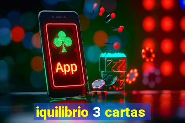 iquilibrio 3 cartas